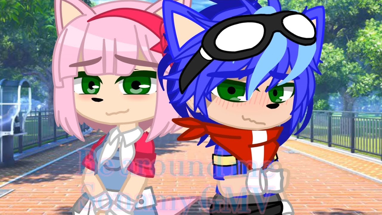 Be around me - Sonamy GCMV -Character designs by 