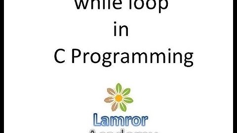 C Tutorial 17: While loop in C Programming