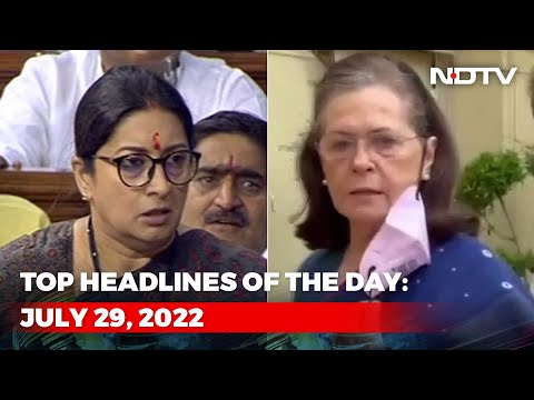 Top Headlines Of The Day: July 29, 2022