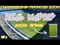 Championship Manager 2008 Real Madrid Only Victories Championship Manager 2008 Real Madrid Only Victories