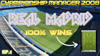 Championship Manager 2008 | Real Madrid - Only Victories | Ep.1