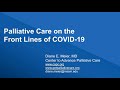 Palliative Care on the Front Lines of COVID-19