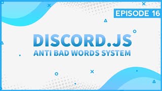 Celebrity Anti Swear or Bad Words System | Discord.JS Episode 16 Wealth