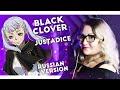 Black Clover / JUSTadICE (Nika Lenina Russian Version)