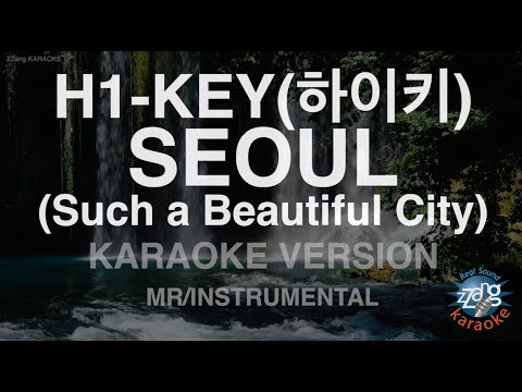 [짱가라오케/노래방] H1-KEY(하이키)-SEOUL (Such a Beautiful <strong>City</strong>) (<strong>MR</strong>/Instrumental) [ZZang KARAOKE]