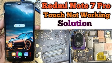 Redmi Note 7 Pro Touch Not Working Solution