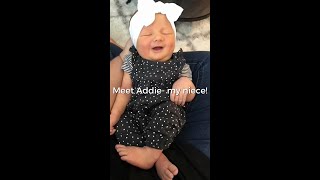 Meet Addie- my niece!