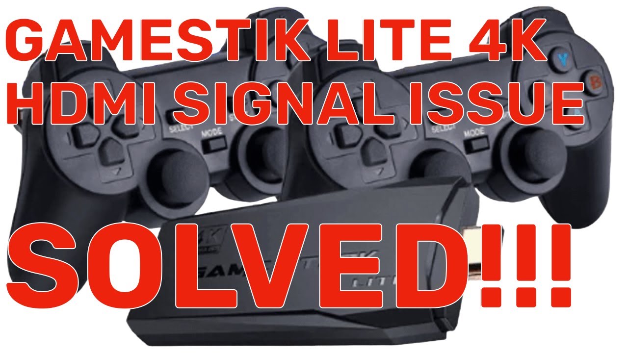 Solved!!! GameStick lite 4k HDMI no signal issue SOLVED!!! 