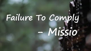 MISSIO - Failure To Comply Lyrics