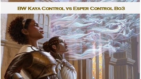 BW Kaya Control vs Esper Control MTG Arena Best of 3 Ranked