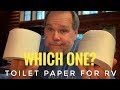 RV Toilet Paper vs Septic Safe Home Toilet Paper