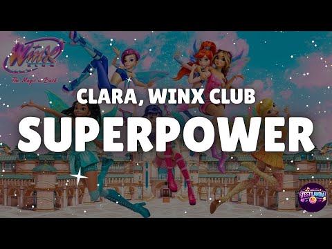 Winx Club - SUPERPOWER (feat. CLARA) Testo/Lyrics