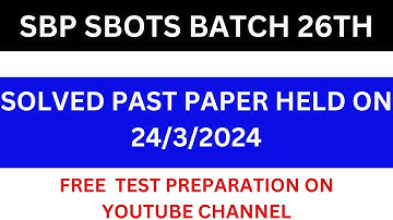 sbots (state bank officer training scheme) past paper held on 24/3//2024|state bank test preparation