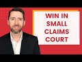 How to Win in Small Claims Court