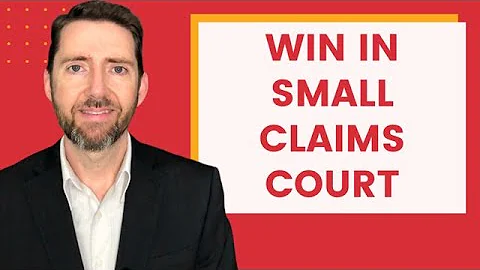 How to Win in Small Claims Court