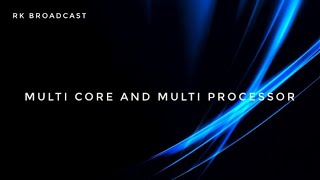 Multicore and Multi processor Systems