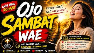 OJO SAMBAT WAE | SWM | Lagu Jawa Kristen Penuh Sukacita