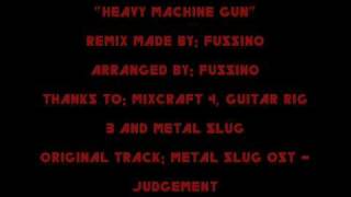 [MUSIC] Heavy Machine Gun (Metal Slug)