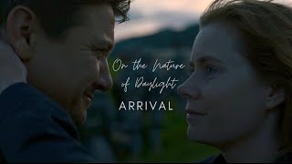 Arrival Edit On The Nature Of Daylight