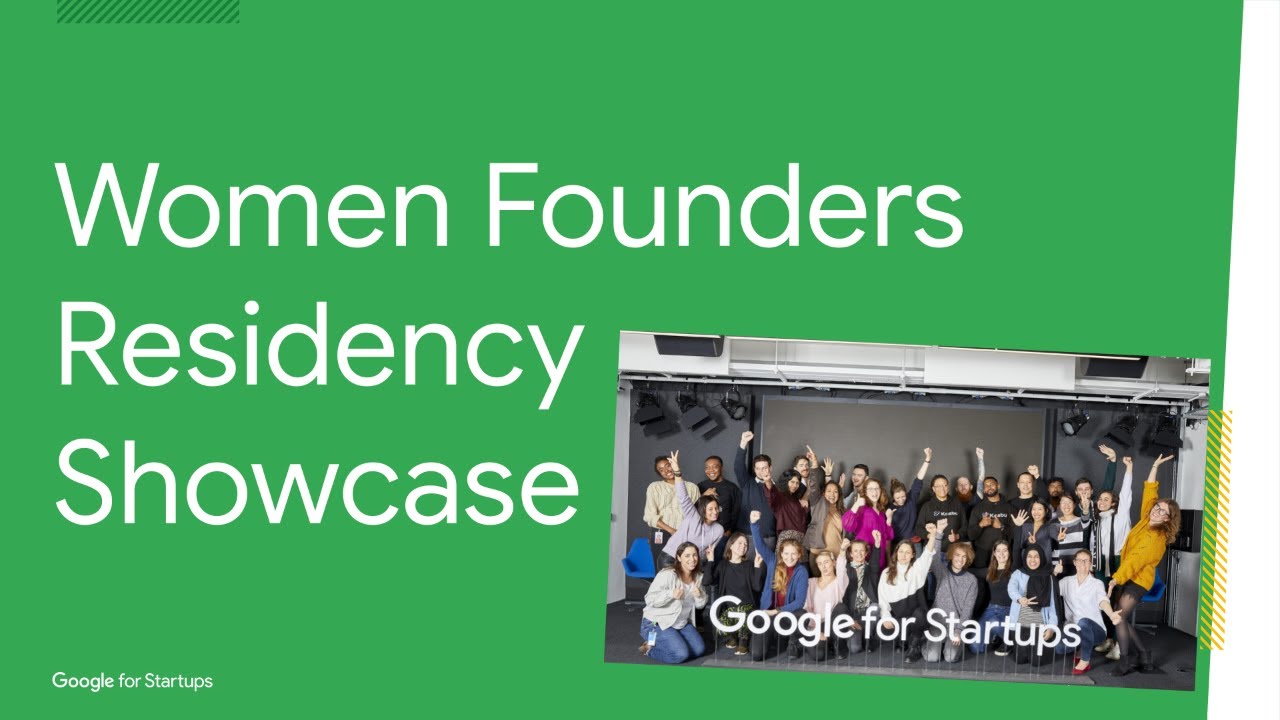 Google For Startups Women Founders Residency #5 Showcase
