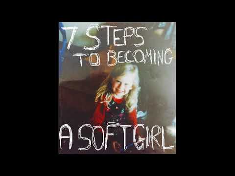 ✩ 7 Steps to Becoming A Soft Girl - Blaze Viola ✩
