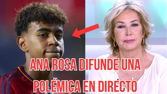 Ana Rosa difunde en directo una polémica sobre Lamine Yamal - YouTube