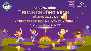 Vòng Chung Kết Rung Chuông Vàng Trường Tiểu Học Nguyễn Duy Trinh | WISE English