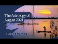 The Astrology of August 2021