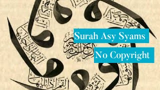 Surah Asy-Syams 91 No Copyright