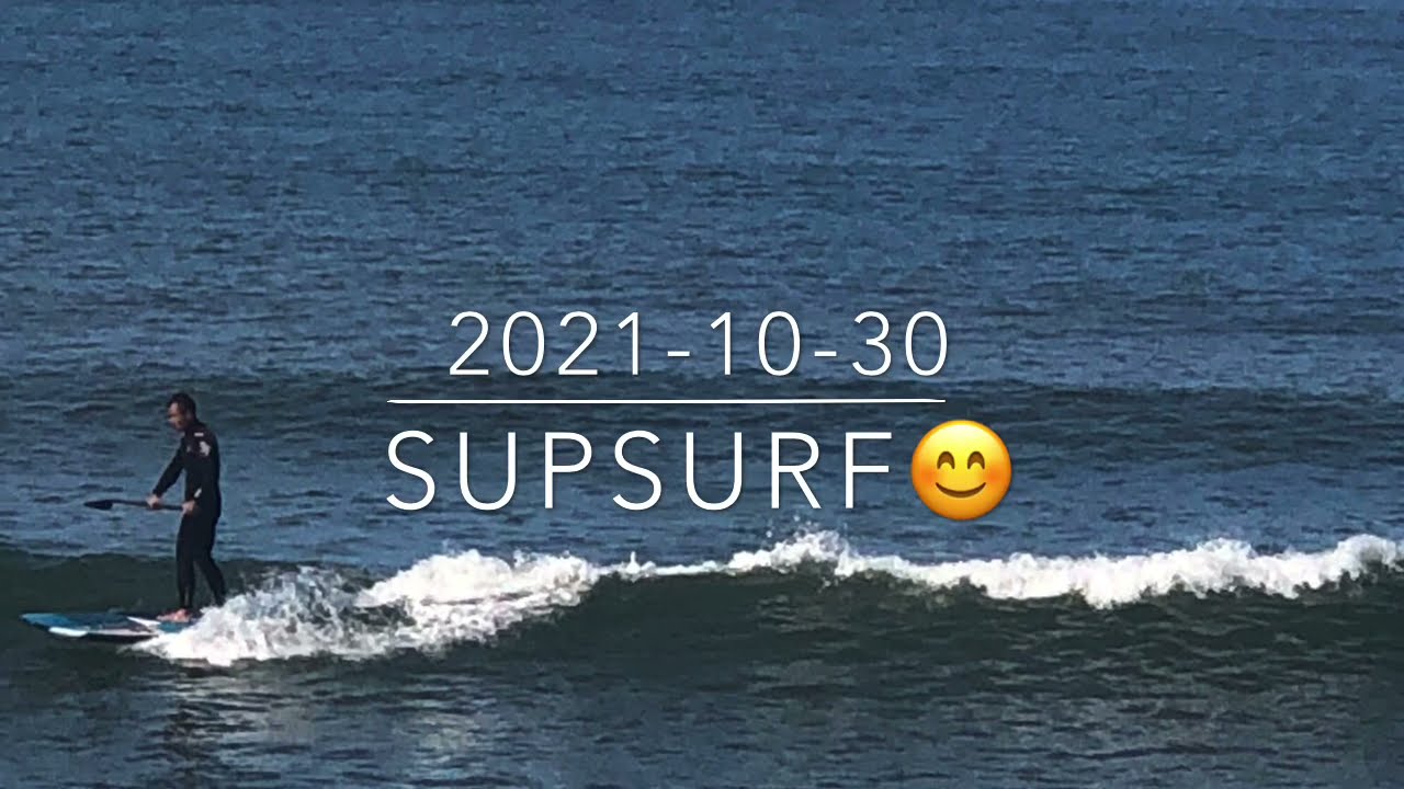 2021-10-30 SUPSURF - YouTube