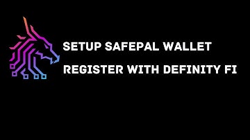 Setup Safepal Wallet And Register With Definity FI