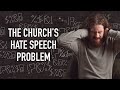 The Church's Hate Speech Problem