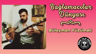 Bağlamacılar Dünyası (Süleyman Yüzümak) Resimi