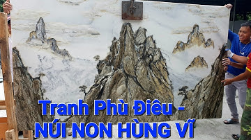 Bức tranh Phù điêu bằng Đá Tự Nhiên cảnh Núi Non Hùng Vĩ - Trường Tồn với Thời Gian | Tranh Thủy Mạc