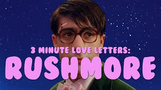 3 Minute Love Letters  Wes Anderson's Rushmore