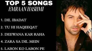 TOP 5 ROMANTIC SONGS OF EMRAAN HASHMI  \ BEST ROMANTIC SONGS OF EMRAAN HASHMI \ ROMANTIC SONGS