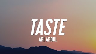 Ari Abdul - Taste (Lyrics) Resimi