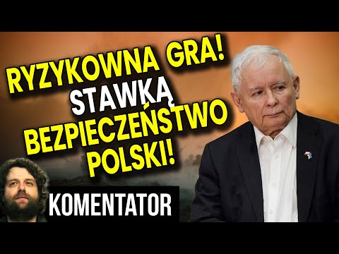 Ryzykowna Gra Kaczyńskiego (PIS)! Stawka To Bezpieczeństwo Polski i ew. Wojna z Rosją - Analiza Ator