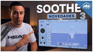CÓMO ECUALIZAR SIN DESTROZOS | Soothe 3 NOVEDADES