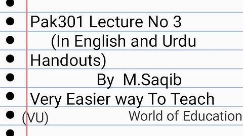 PAK301 Lecture No 3 (In English and Urdu Handouts).by M.Saqib.