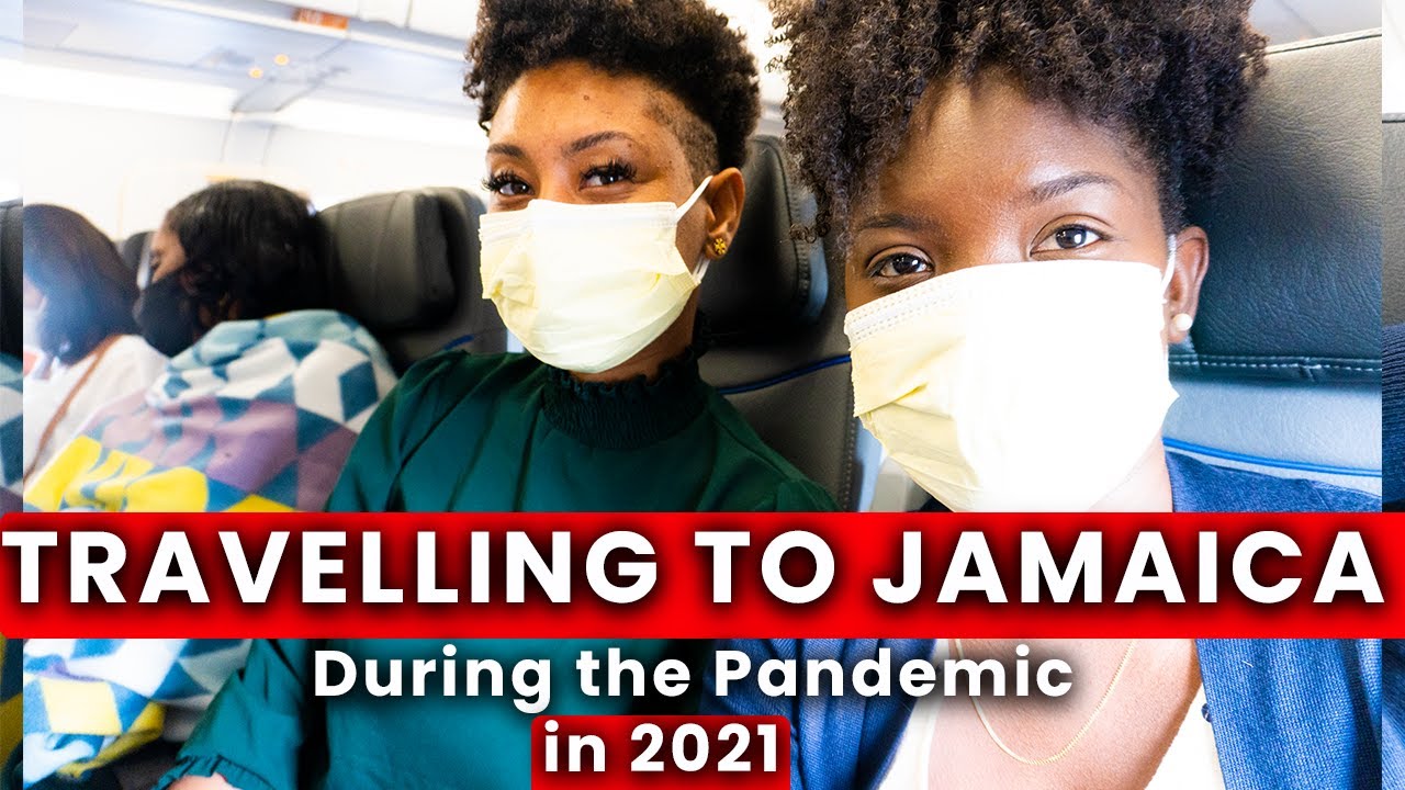 FLYING TO JAMAICA IN 2021 DURING PANDEMIC FLORIDA USA TO KINGSTON YouTube