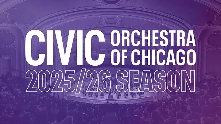 The Civic Orchestra of Chicago's 2025/26 Season