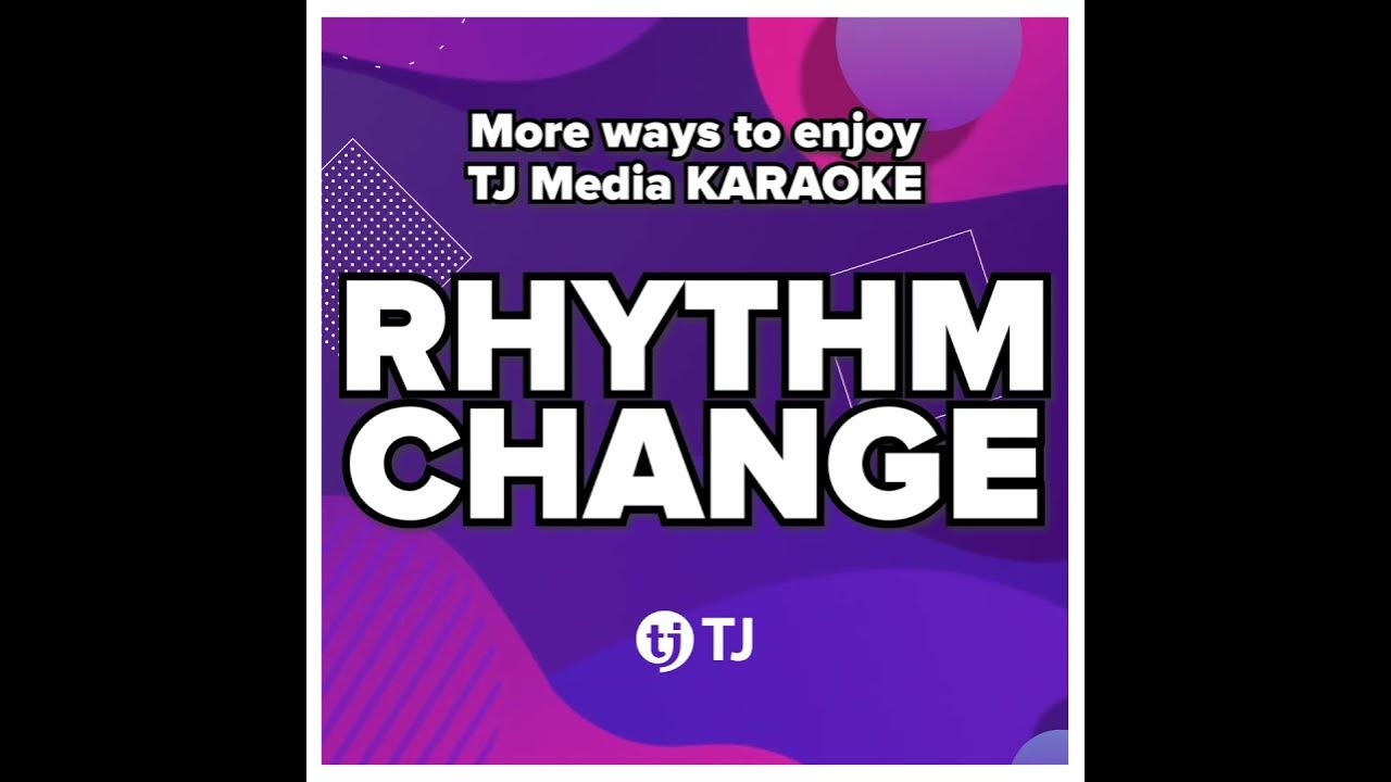 TJ Media Karaoke RHYTHM CHANGE feature YouTube