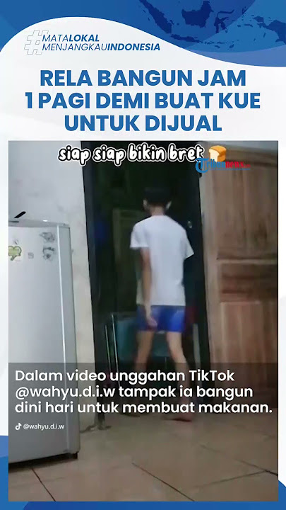 Viral Anak SMA di Banten Rela Tidur Hanya 1 Jam Demi Buat Kue untuk Jualan: Takut Telat saat Sekolah