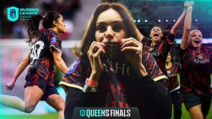 RESUMEN de la FINAL de la Queens League Oysho Americas por Chris Kings