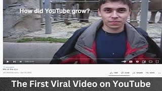 The First Viral Video on YouTube: YouTube's Rapid Evoulution