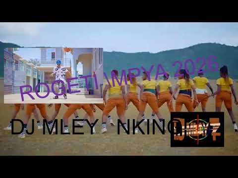 ROGETI MPYA 2026 Dj MLEY Kenya 
