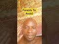 Forests To Avoid