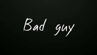 Bad Guy - Beautiful Love Song Lyrical WhatsApp status 2021 Black screen Lyrics