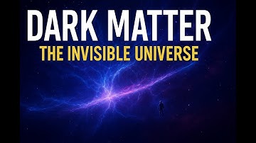 Dark Matter: The Invisible Force Shaping Our Universe